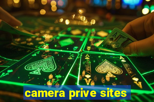 camera prive sites